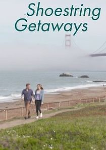 Watch Shoestring Getaways