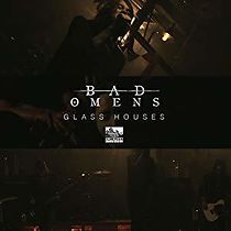 Watch Bad Omens: Glass Houses