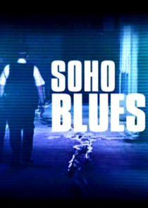 Watch Soho Blues