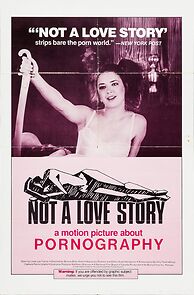 Watch Not a Love Story: A Film About Pornography