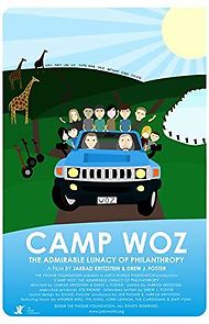 Watch Camp Woz: The Admirable Lunacy of Philanthropy