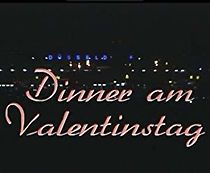 Watch Dinner am Valentinstag