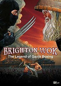 Watch Brighton Wok: The Legend of Ganja Boxing