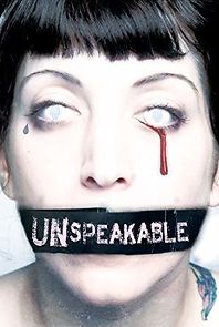 Watch Unspeakable