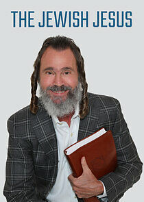 Watch The Jewish Jesus with Rabbi Kirt Schneider