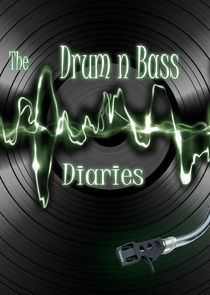 Watch The Drum and Bass Diaries