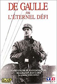 Watch De Gaulle ou l'éternel défi