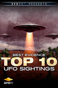 Watch Best Evidence: Top 10 UFO Sightings