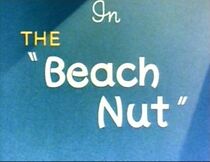 Watch The Beach Nut (Short 1944)