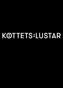 Watch Köttets lustar