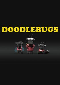 Watch Doodlebugs