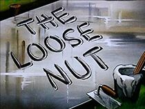 Watch The Loose Nut (Short 1945)