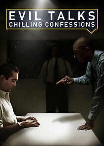 Watch Evil Talks: Chilling Confessions