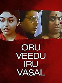 Watch Oru Veedu Iru Vasal