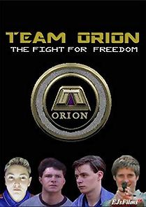 Watch Team Orion: The Fight for Freedom