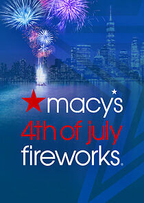 Watch Macy's 4th of July Fireworks Spectacular