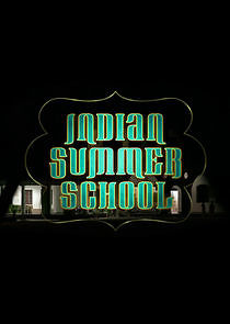 Watch Indian Summer School