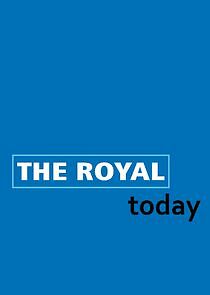 Watch The Royal Today