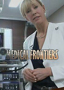 Watch Medical Frontiers