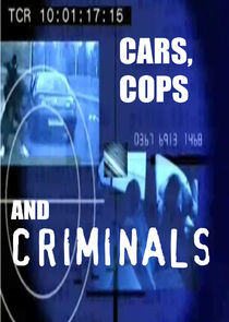 Watch Cars, Cops and Criminals