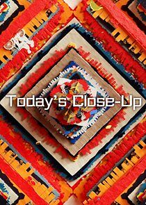 Watch Today's Close-Up