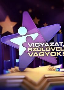 Watch Vigyázat, szülővel vagyok!