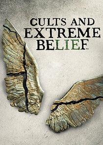 Watch Cults and Extreme Belief