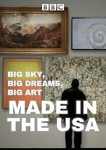 Watch Big Sky, Big Dreams, Big Art: Made in the USA