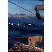 Watch After the Storm: Lessons from the Northern Edge