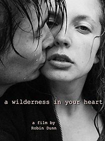 Watch A Wilderness in Your Heart