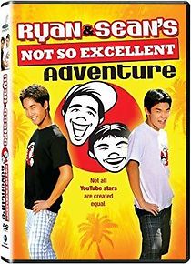 Watch Ryan and Sean's Not So Excellent Adventure