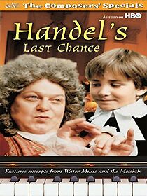 Watch Handel's Last Chance