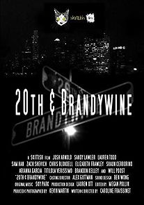 Watch 20th & Brandywine