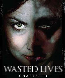 Watch Wasted Lives: Chapter II