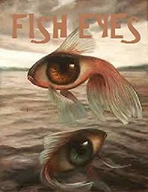 Watch Fish Eyes