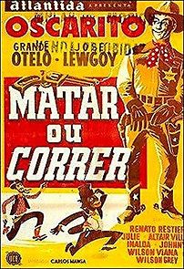 Watch Matar ou Correr