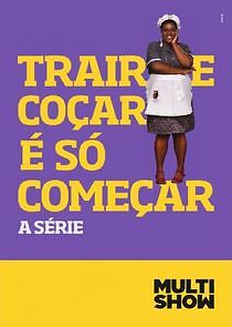 Watch Trair e Coçar é Só Começar