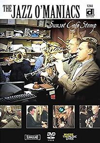 Watch Jazz O'Maniacs: Sunset Cafe Stomp