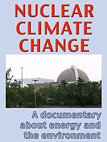 Watch Nuclear Climate Change