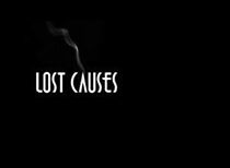 Watch Lost Causes