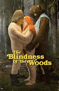 Watch The Blindness of the Woods