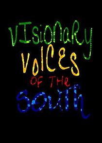 Watch Visionary Voices of the South