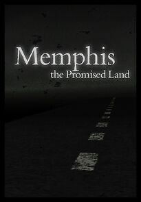 Watch Memphis: The Promised Land (Short 2008)