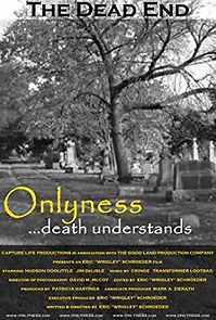 Watch Onlyness... Death Understands