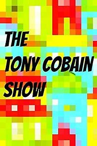 Watch The Tony Cobain Show