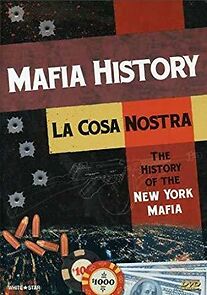 Watch La Cosa Nostra: The History of the New York Mafia