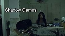 Watch Shadow Games