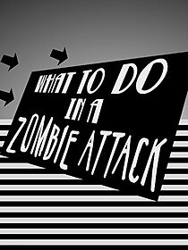 Watch What to Do in a Zombie Attack