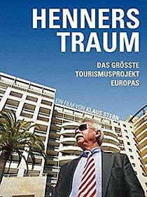 Watch Henners Traum - Das größte Tourismusprojekt Europas