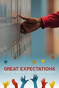 Watch Great Expectations: Raising Educational Achievement
